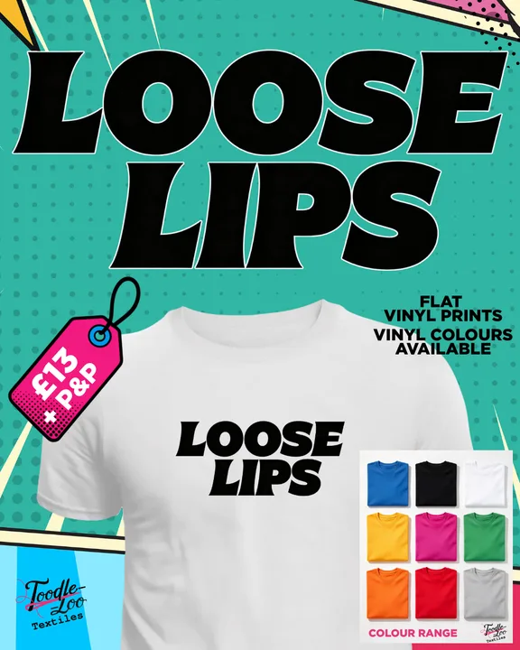 Loose Lips — white tee with black vinyl lettering, shown as a design mock-up
